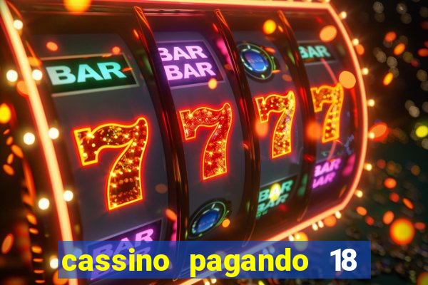 cassino pagando 18 reais no cadastro